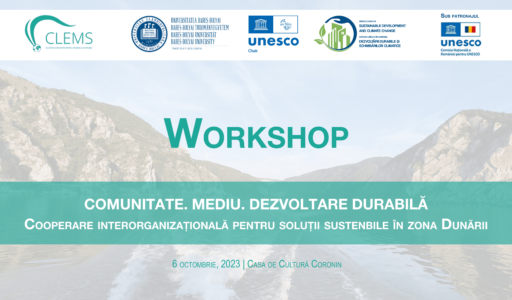 Workshop: COMUNITATE. MEDIU. DEZVOLTARE DURABILĂ Cooperare interorganizațională pentru soluții sustenabile în zona Dunării